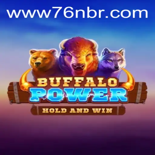Exploring the Exciting World of BuffaloPower and Understanding the '76 N' Keyword